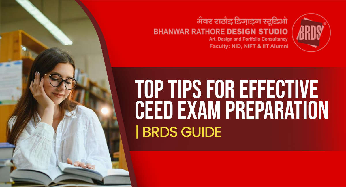 Top Tips for Effective CEED Exam Preparation | BRDS Guide