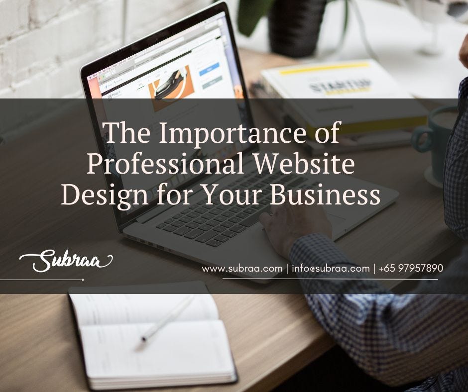 Why Every Business Needs a Professional Website Design? — Subraa | by Subraalogosg | Aug, 2024 | Medium