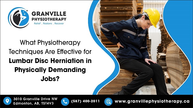 What Physiotherapy Techniques Are Effective for Lumbar Disc Herniation in Physically Demanding Jobs? - Thesunshots