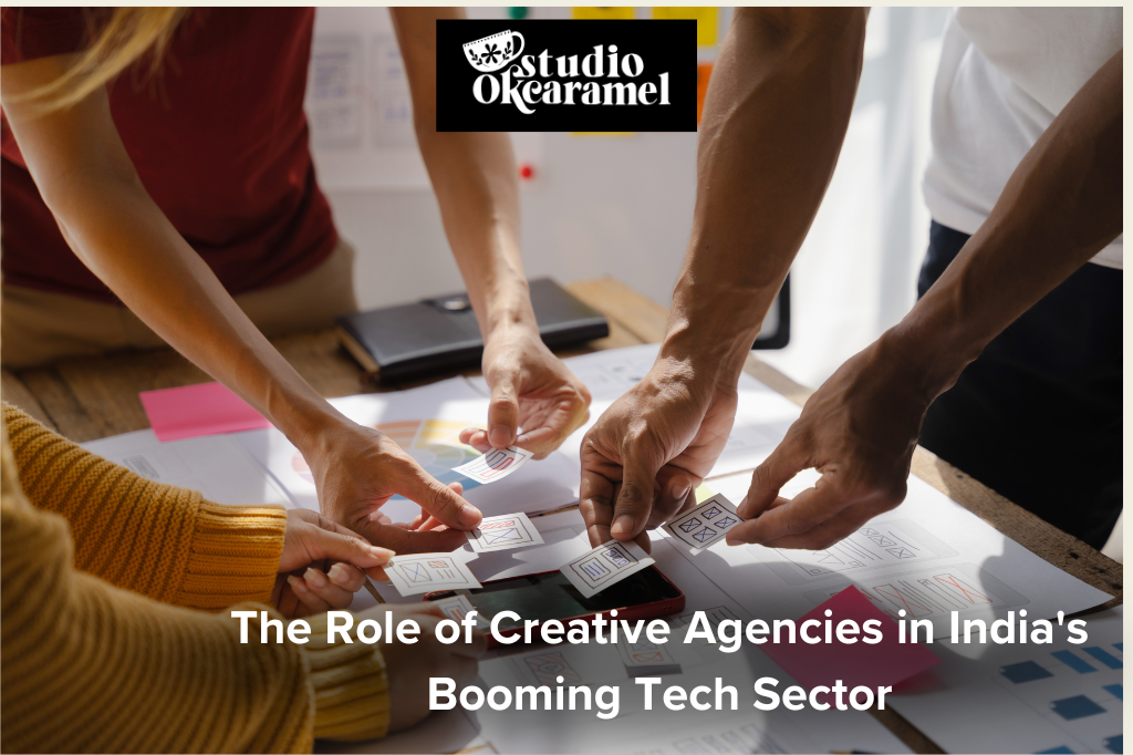 The Role of Creative Agencies in India’s Booming Tech Sector | by Studio OK Caramel | Sep, 2024 | Medium