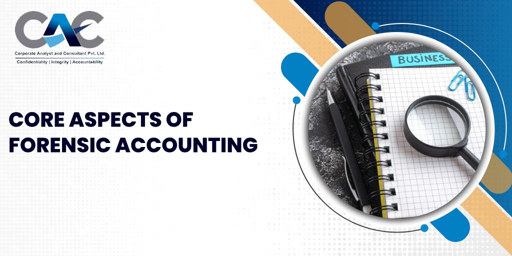 Core Aspects Of Forensic Accounting - CAC