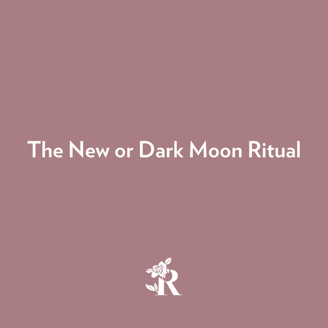 The New or Dark Moon Ritual – Rosebud Woman