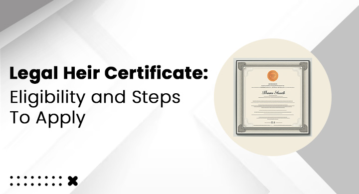 Step-by-Step Process to Apply for a Legal Heir Certificate