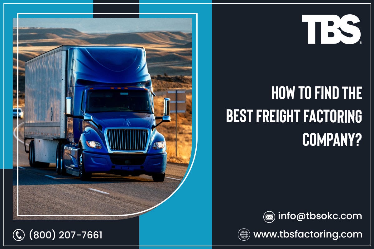 How To Find the Best Freight Factoring Company? | by TBS Factoring | Sep, 2024 | Medium