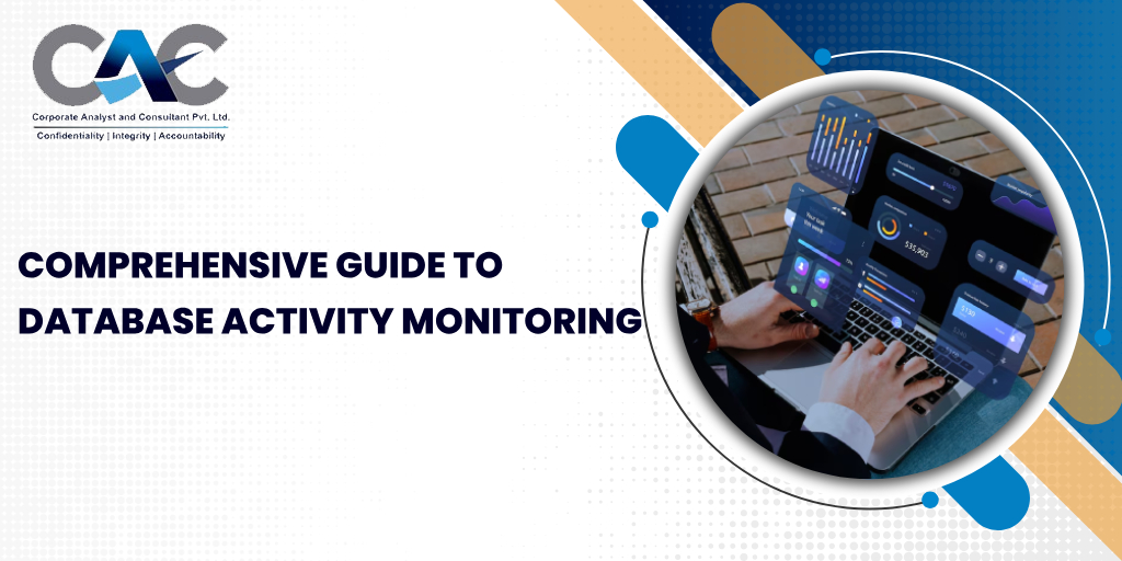 Comprehensive Guide To Database Activity Monitoring - CAC