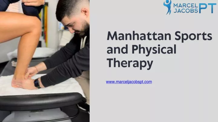 PPT - Premier Sports Physical Therapy in Manhattan Comprehensive Care for Peak Performance PowerPoint Presentation - ID:13690985