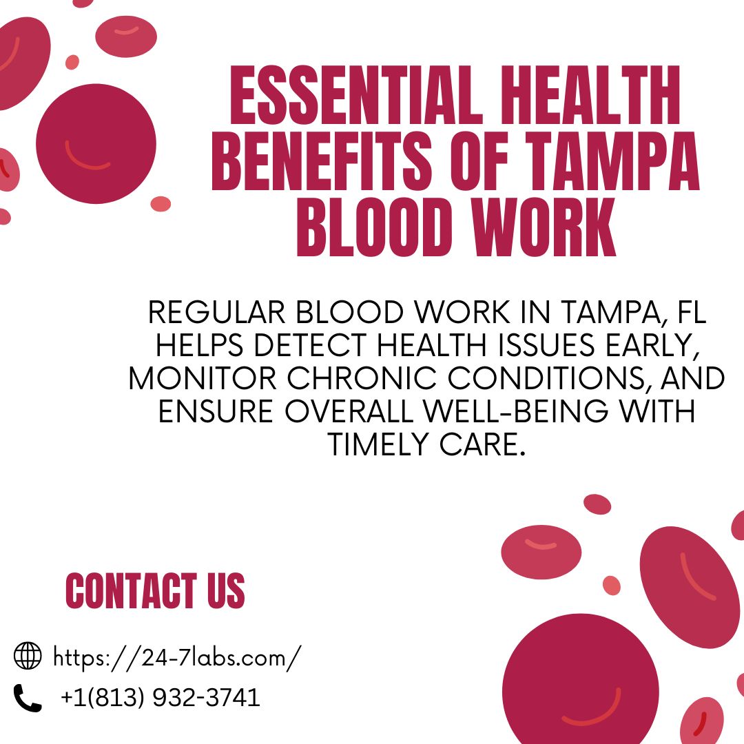 Essential Health Benefits of Blood Work in Tampa, FL - LivewithInfo