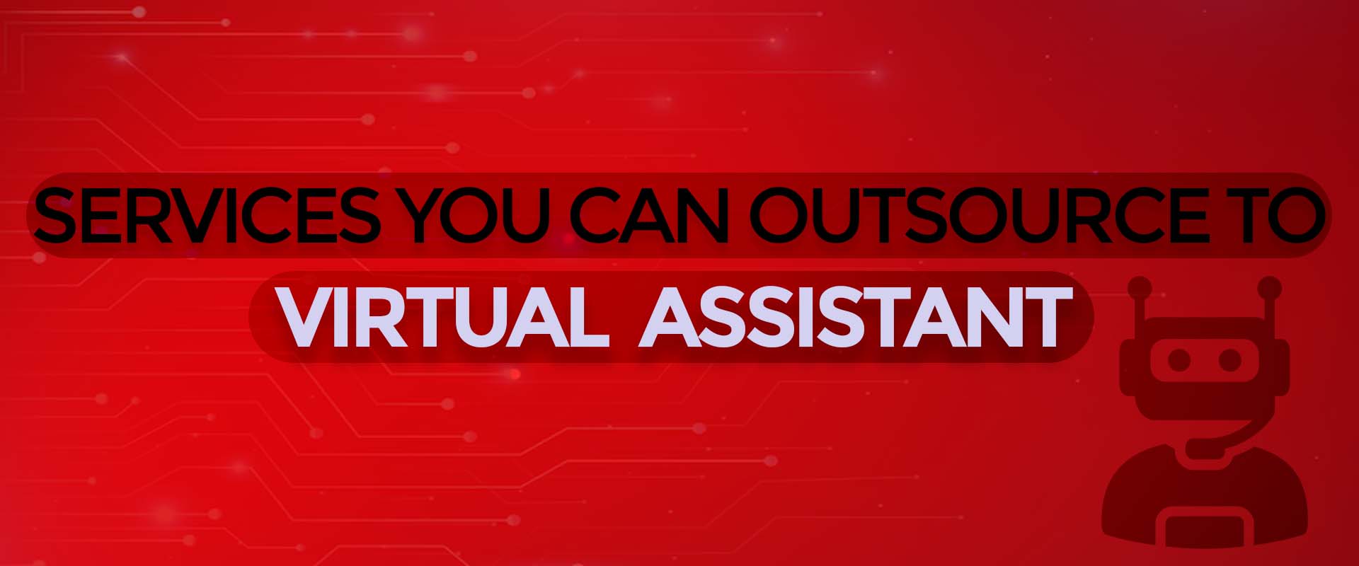 Services You Can outsource to Virtual Assistant | Reyecomops