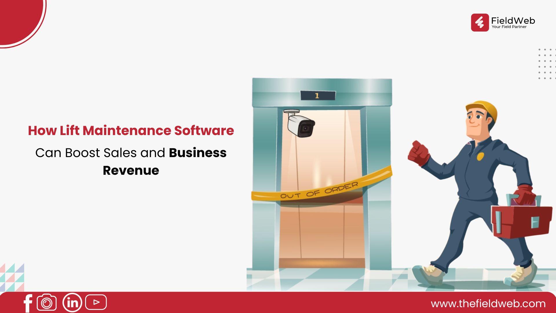 How Lift Maintenance Software Can Boost Sales and Business Revenue...