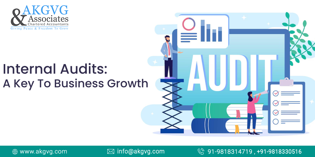 Internal Audits: A Key To Business Growth - AKGVG & Associates