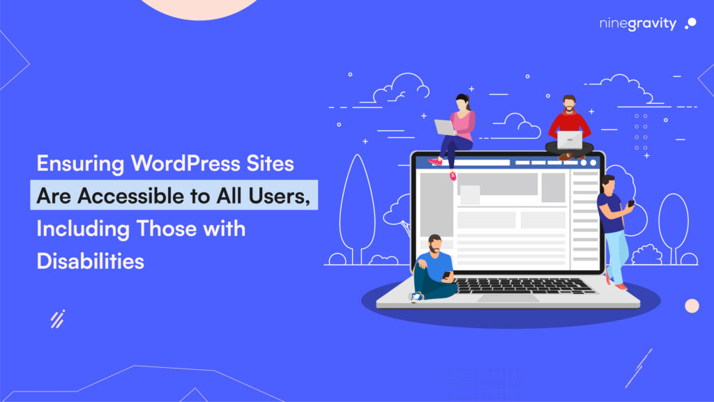 WordPress Accessibility: Inclusive Sites for All Users