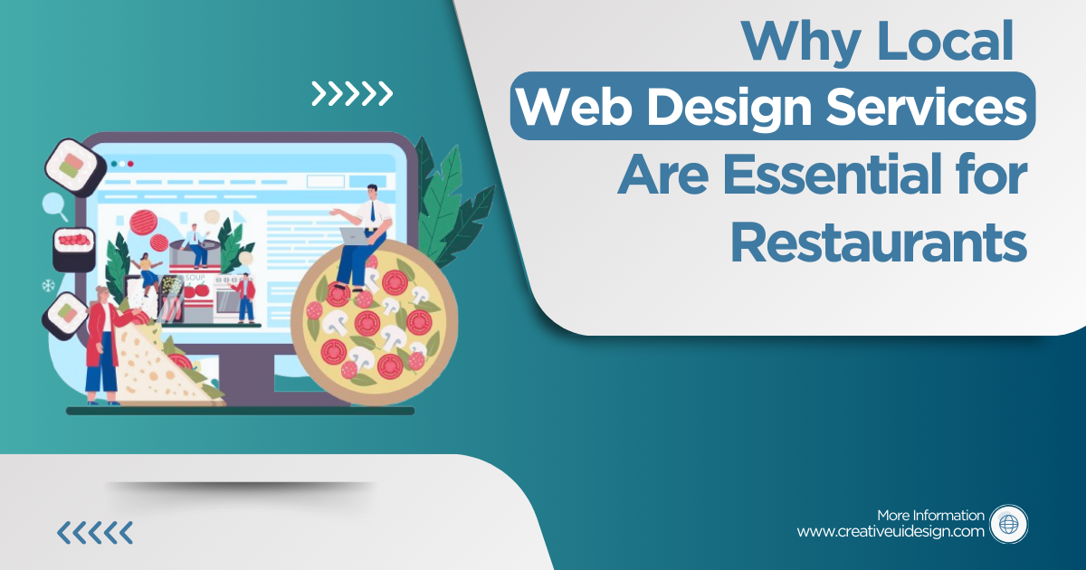 Why Local Web Design Services Are Essential for Restaurants | by Creative UI Design LLC | Oct, 2024 | Medium