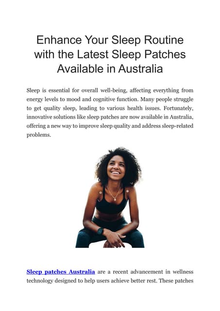 Enhance Your Sleep Routine with the Latest Sleep Patches Available in Australia | PDF