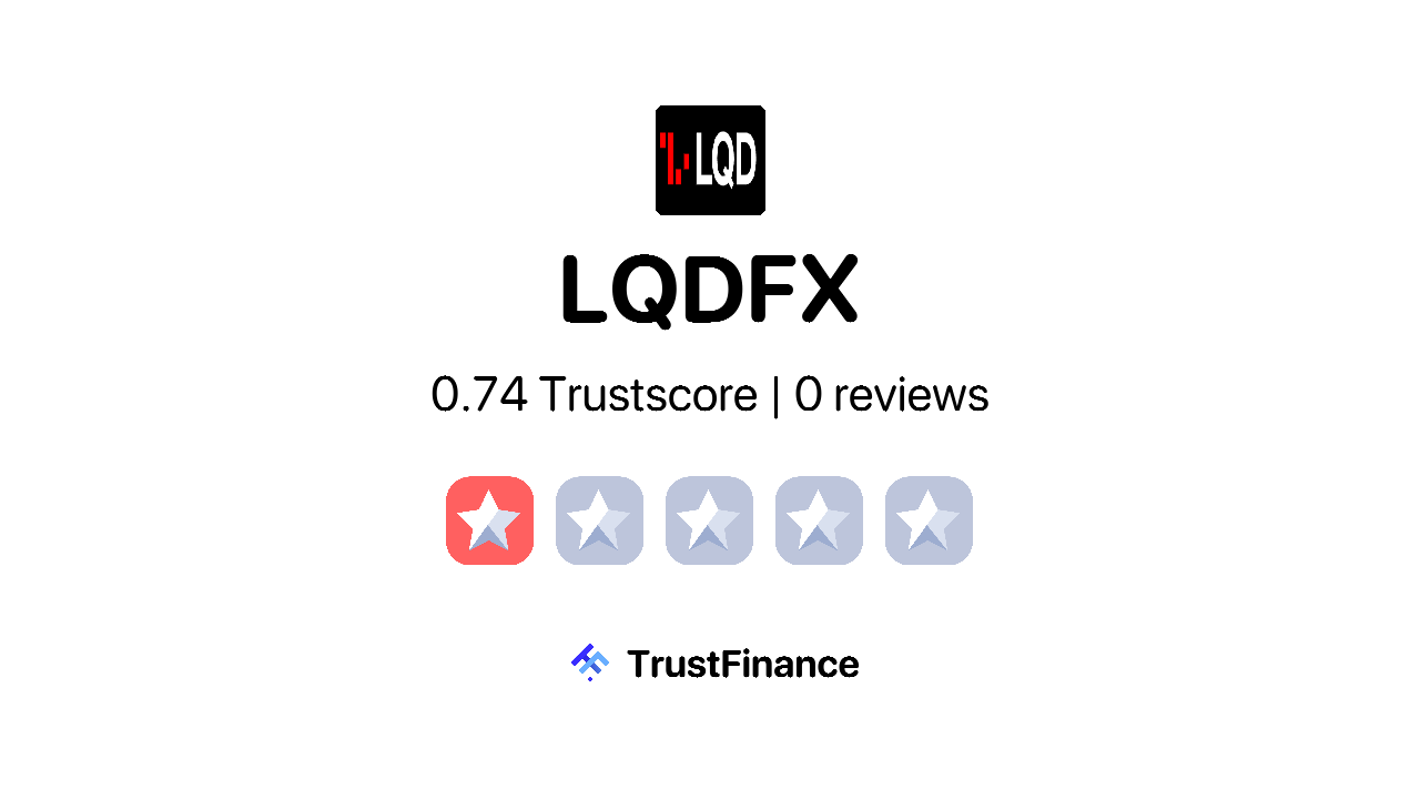 LQDFX Review - 0 TrustScore from 0 User Reviews