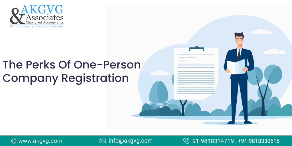 The Perks Of One-Person Company Registration - AKGVG & Associates