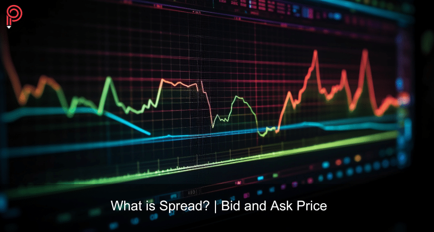 What is Spread? | Bid and Ask Price