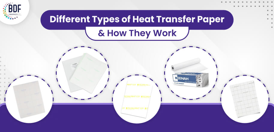 Guide to Heat Transfer Paper Types and Their Applications