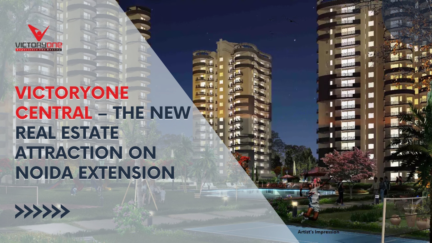 VictoryOne Central – The New Real Estate Attraction on Noida Extension