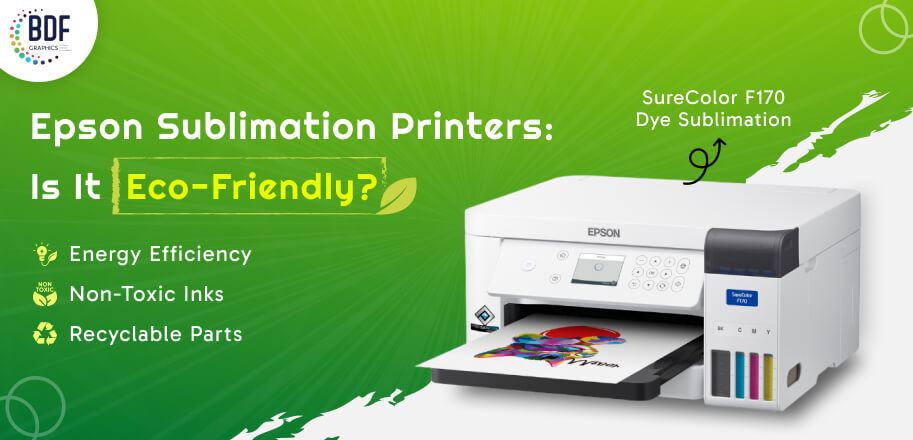 Eco-Friendly Printing with Epson Sublimation Printers