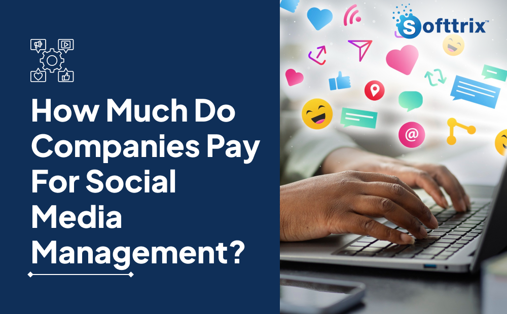 How Much Do Companies Pay For Social Media Management?