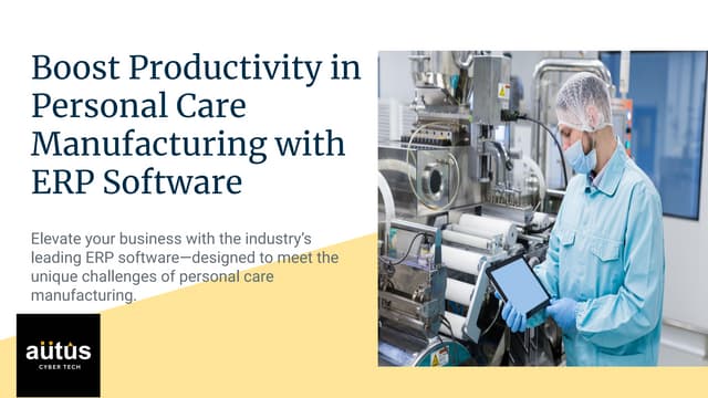 Optimize Operations with Personal Care Manufacturing ERP Software