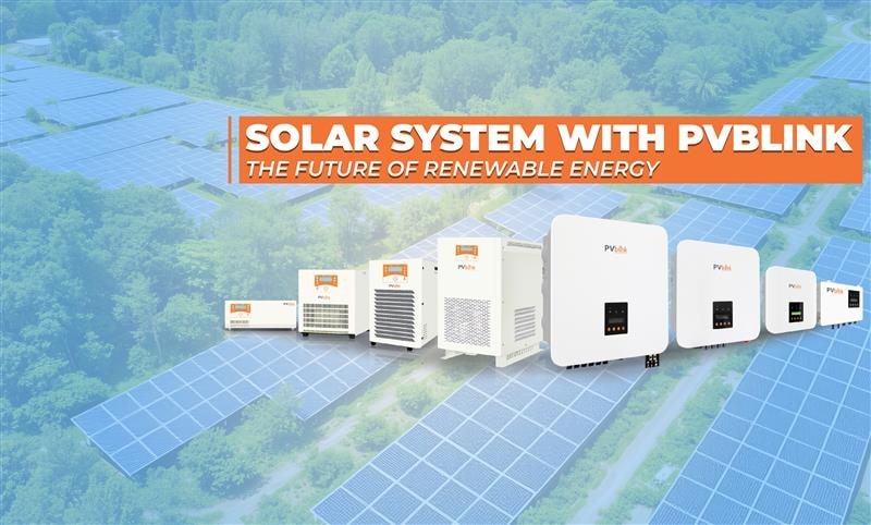 Solar System with PVblink Inverter: The Future of Renewable Energy