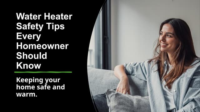 Water Heater Safety Tips Every Homeowner Should Know.pptx