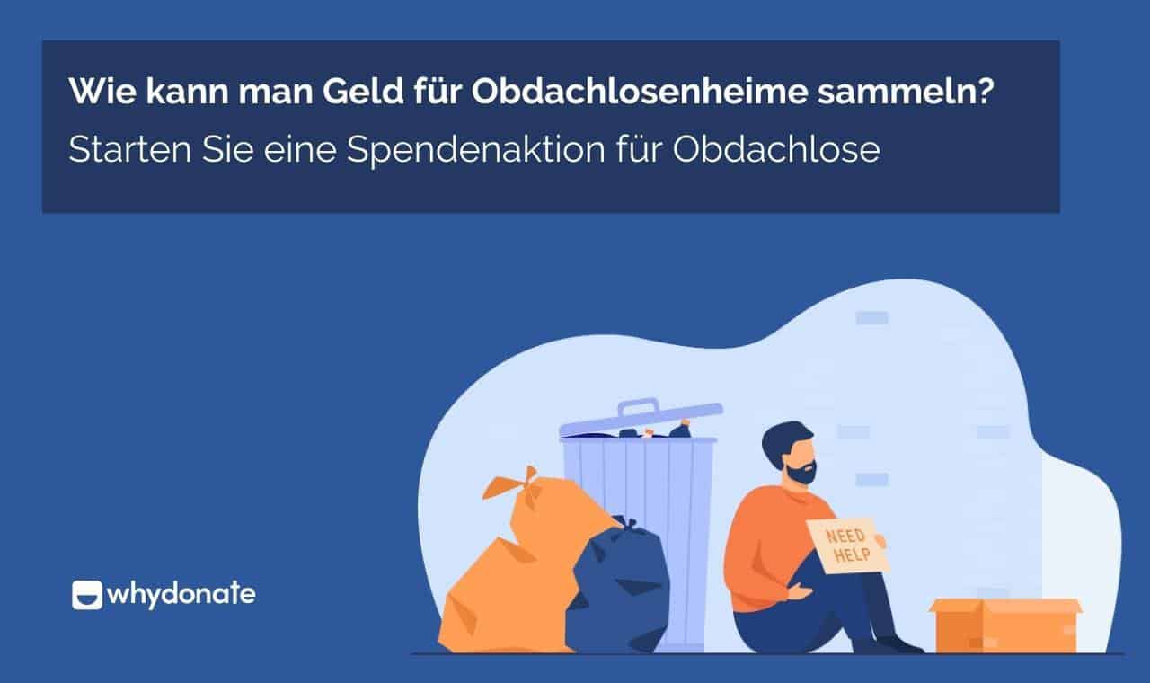 Sammeln Sie Geld Für Obdachlosenheime @Whydonate.