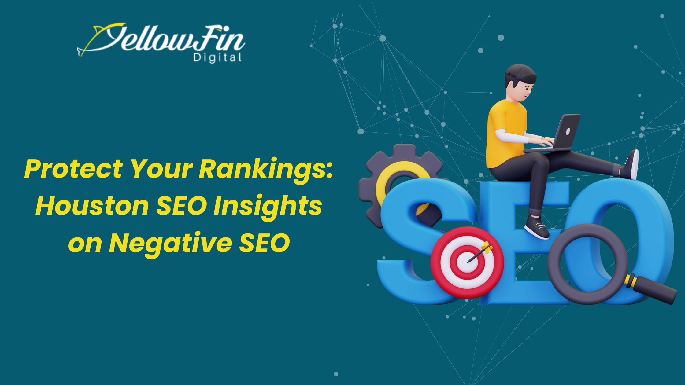 Protect Your Rankings: Houston SEO Insights on Negative SEO | Journal