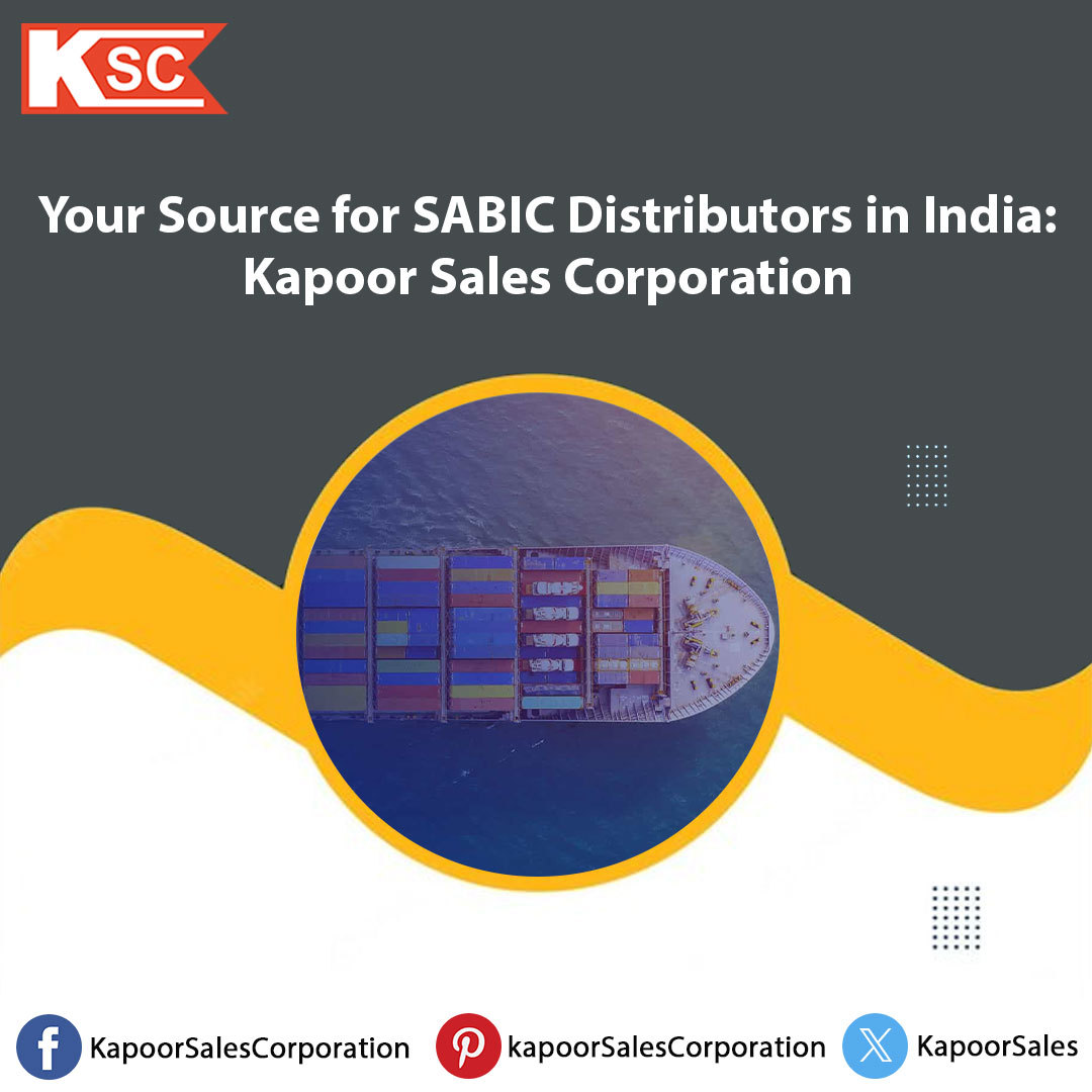 Your Source for SABIC Distributors in India: Kapoor Sales Corporation – @kapoorsalesindia on Tumblr