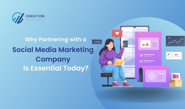 Why Partnering with a Social Media Marketing Company Is Essential Today?