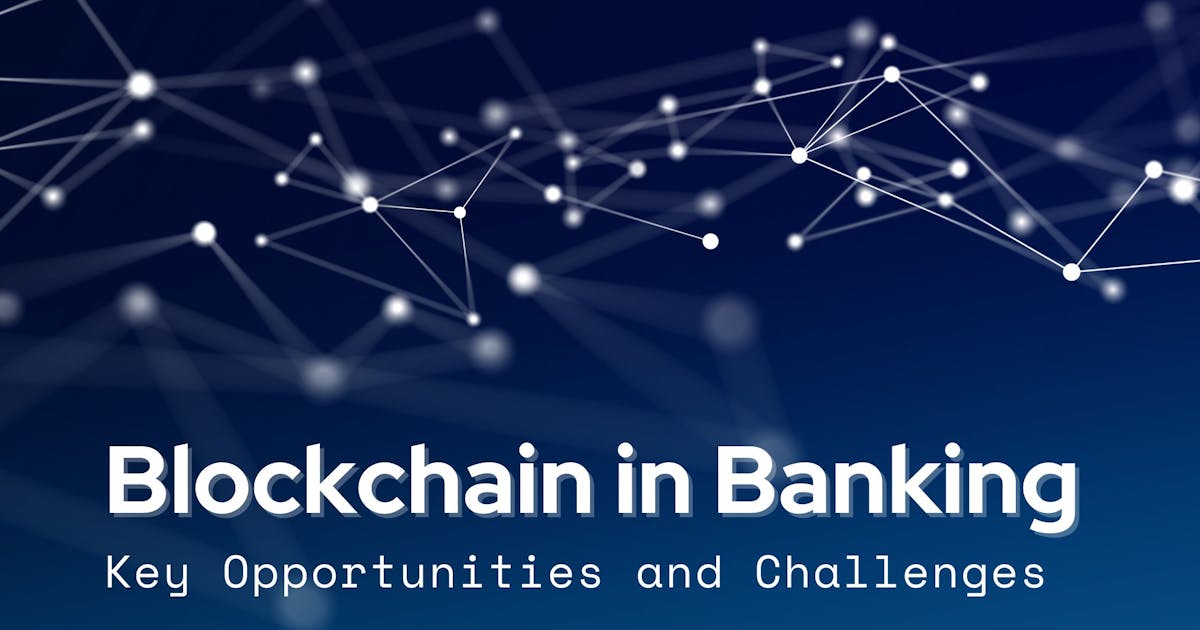 The Impacts of Blockchain in Banking Sector