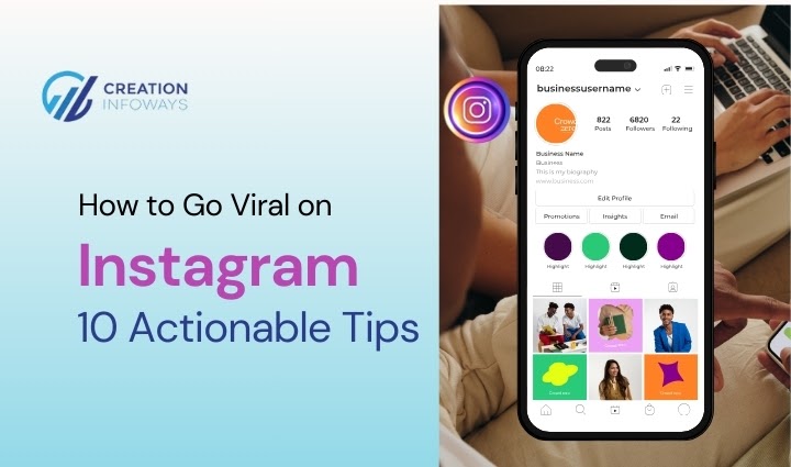 How to Go Viral on Instagram: 10 Actionable Tips - Website Development Company, E-commerce SEO Services, SMO Services, Google Ads Services in India