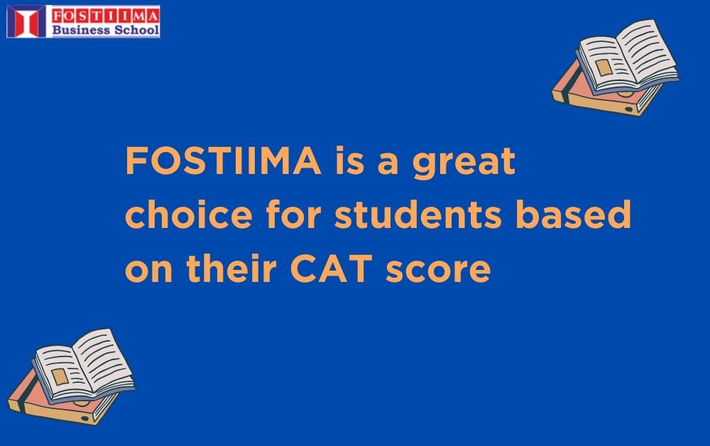 Best MBA Colleges Accepting CAT Scores - FOSTIIMA