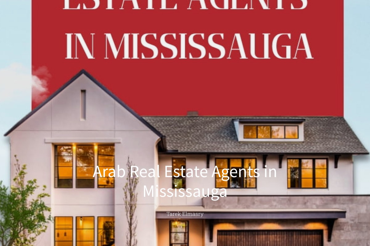 Arab Real Estate Agents in Mississauga