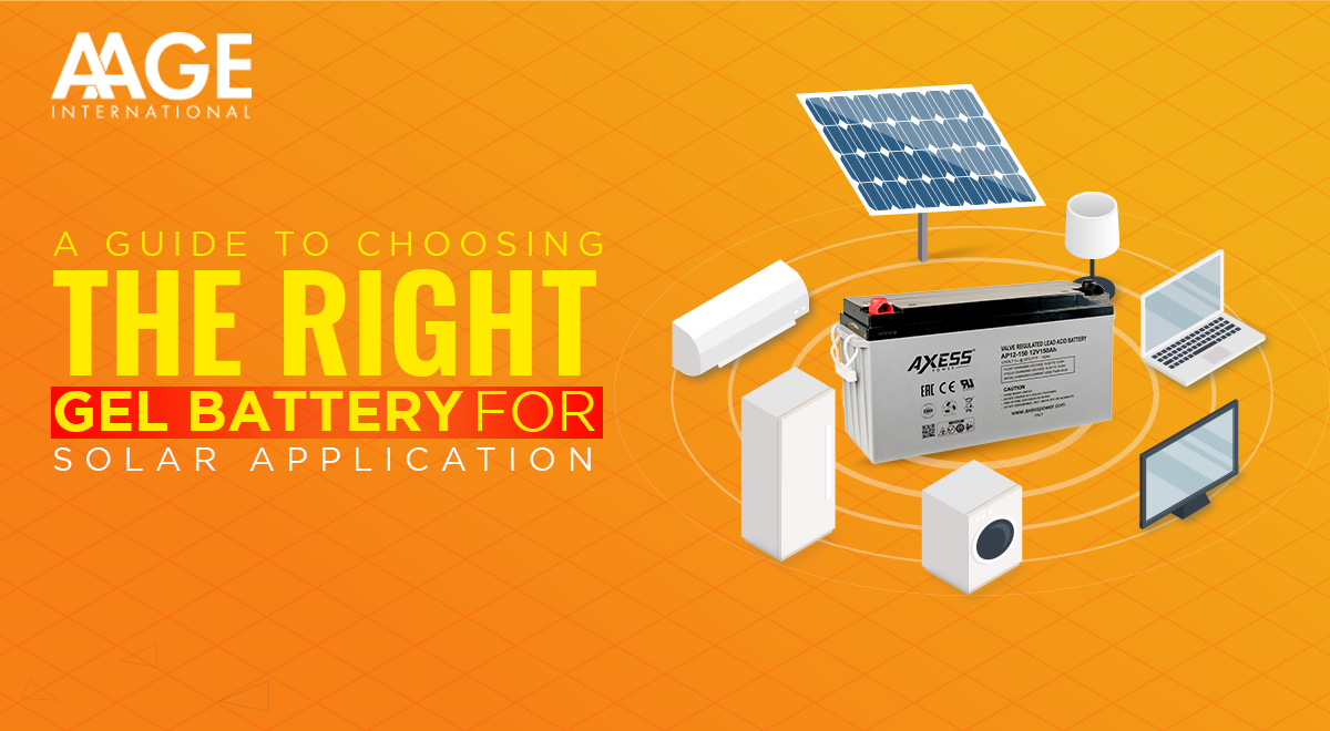 Choosing the Right Gel Battery for Solar Applications | AAGE